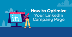 9 Ways to Optimize Your LinkedIn Company Page in 2025